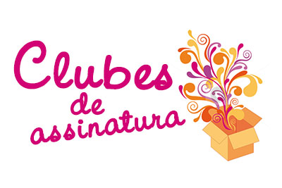Clubes de assinatura - indicações